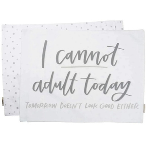 NWT Primitives by Kathy | 'I Cannot Adult Today' Pillowcase Size‎ 28x21